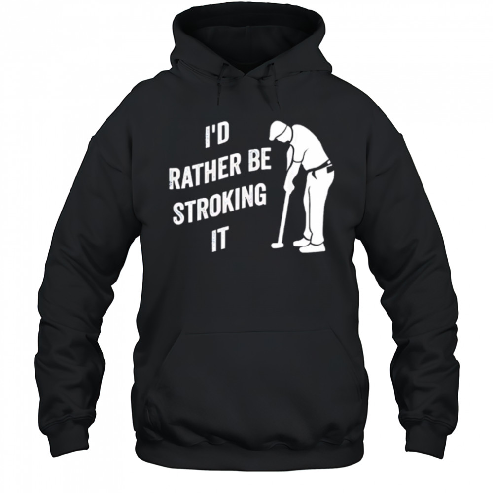 I’d Rather Be Snorting It Golf shirt Hoodie