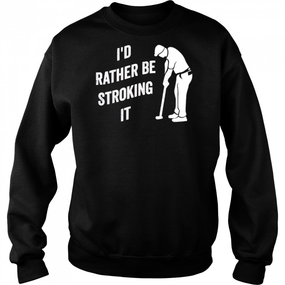I’d Rather Be Snorting It Golf shirt Hoodie
