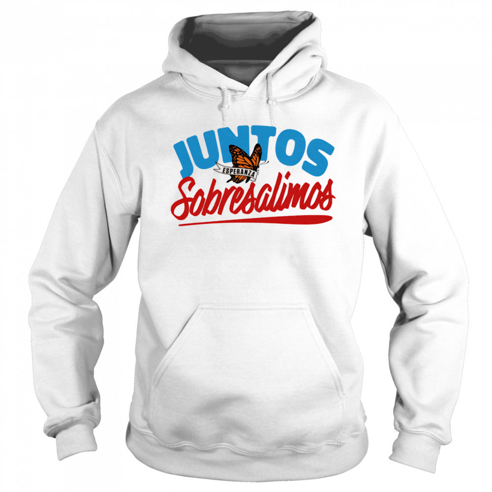 Juntos Sobresalimos shirt Sweatshirt
