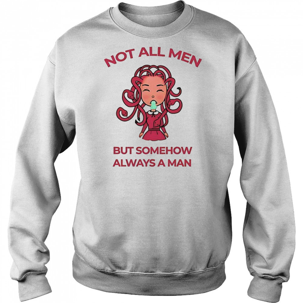 Medusa not all men but somehow always a man shirt Hoodie
