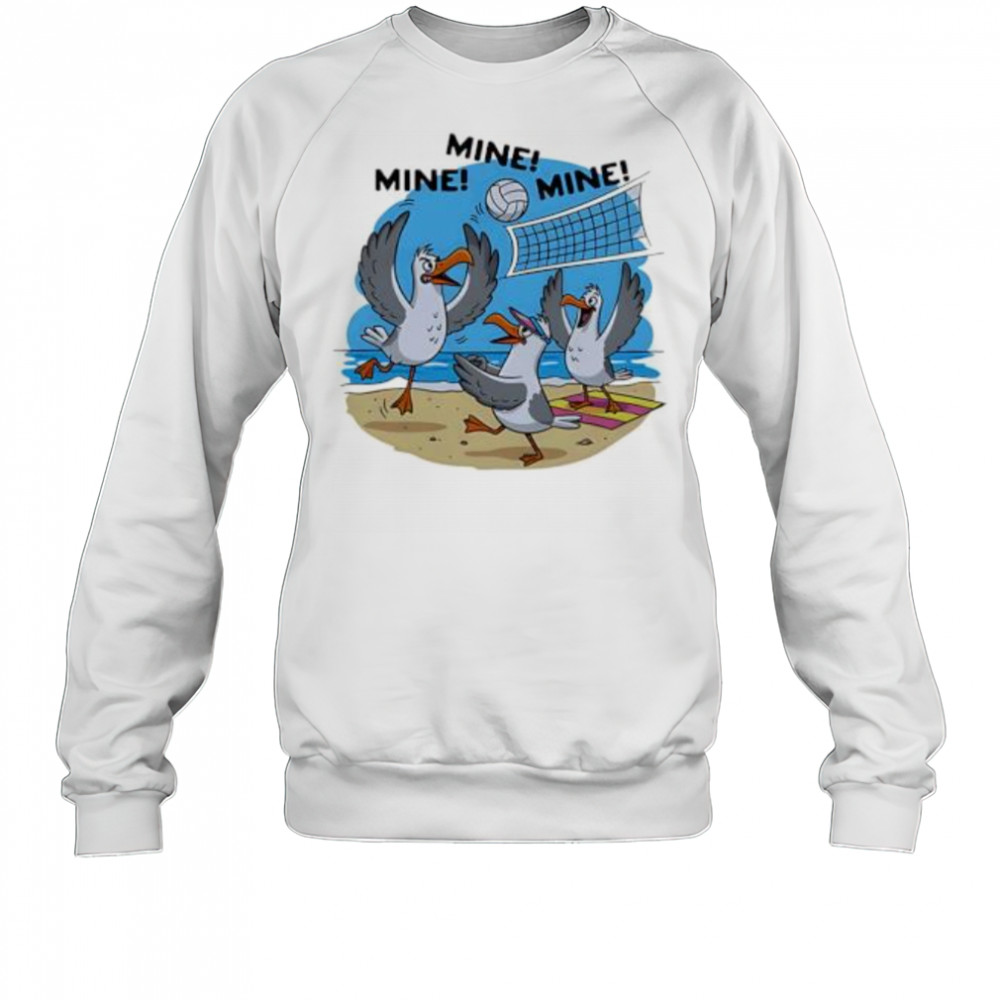 Mine Mine Mine Volleyball shirt Sweatshirt