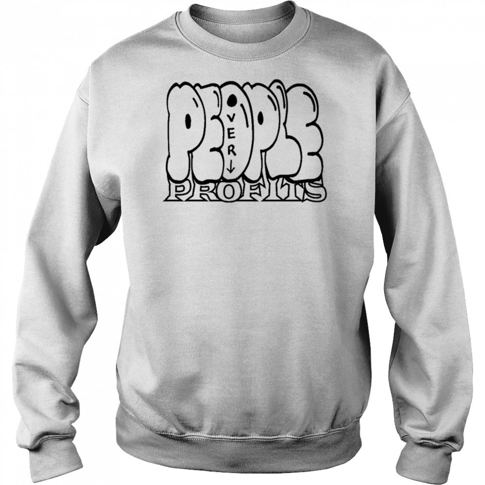 People Over Profits T-Shirt Hoodie