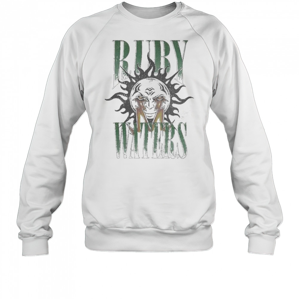 Ruby Waters Sun T-shirt Sweatshirt