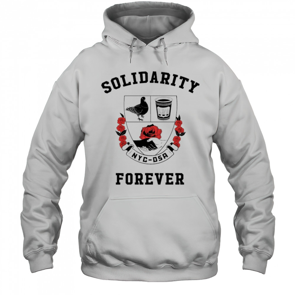 Solidarity Forever NYC DSA T-shirt Hoodie