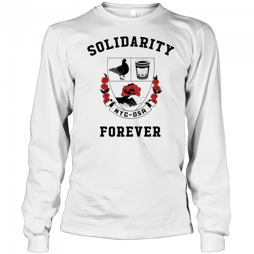 Solidarity Forever NYC DSA T-shirt Long Sleeved