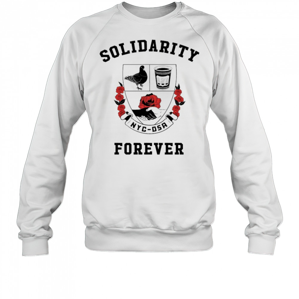 Solidarity Forever NYC DSA T-shirt Sweatshirt