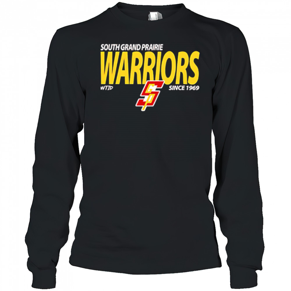 South Grand Prairie Warriors since 1969 shirt Long Sleeved