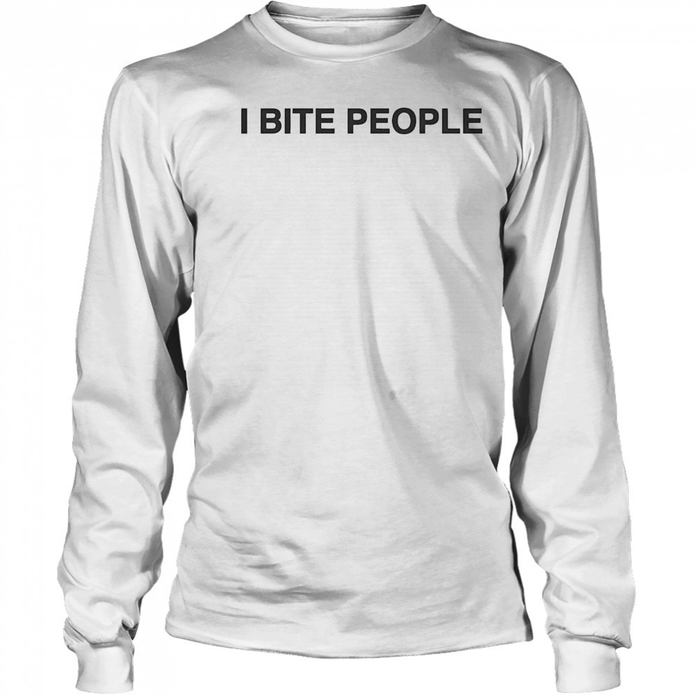 Tamir Omari I Bite People T-Shirt Long Sleeved