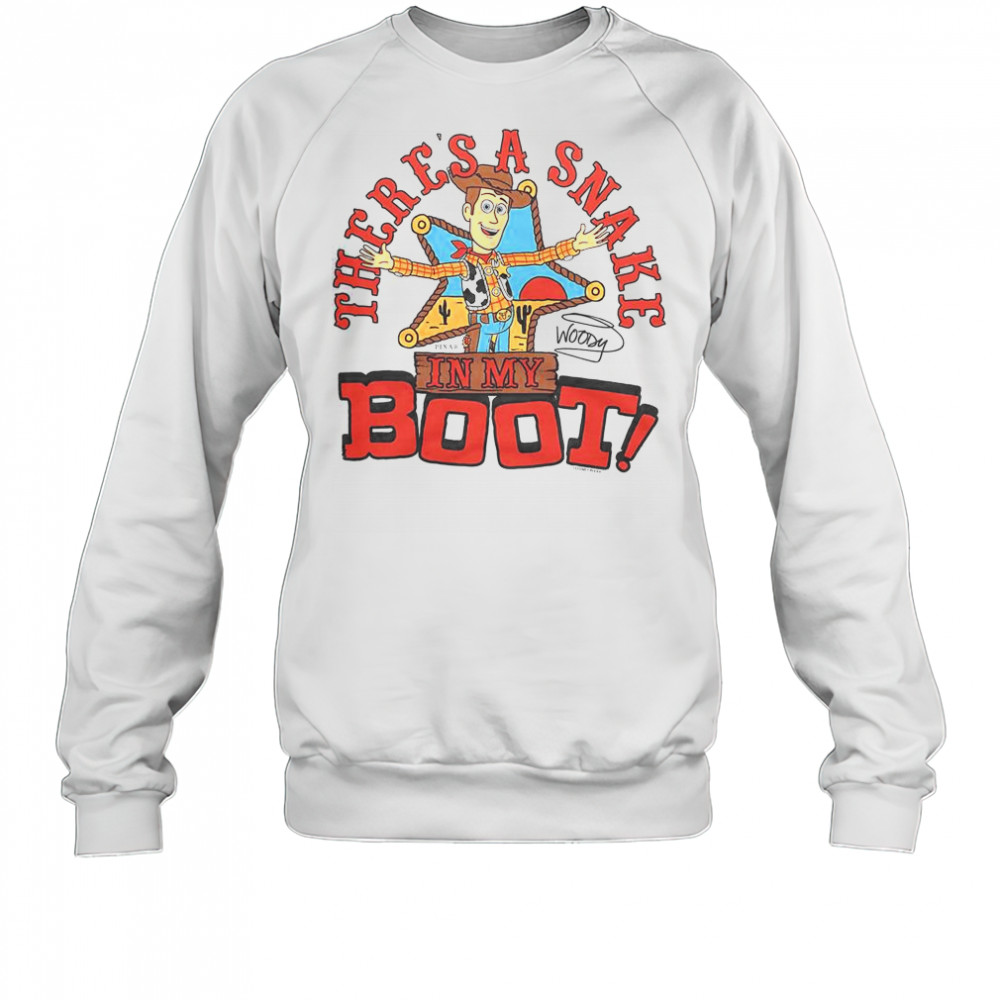 Toy Story Woody There’s A Snake In My Boot T-Shirt Sweatshirt