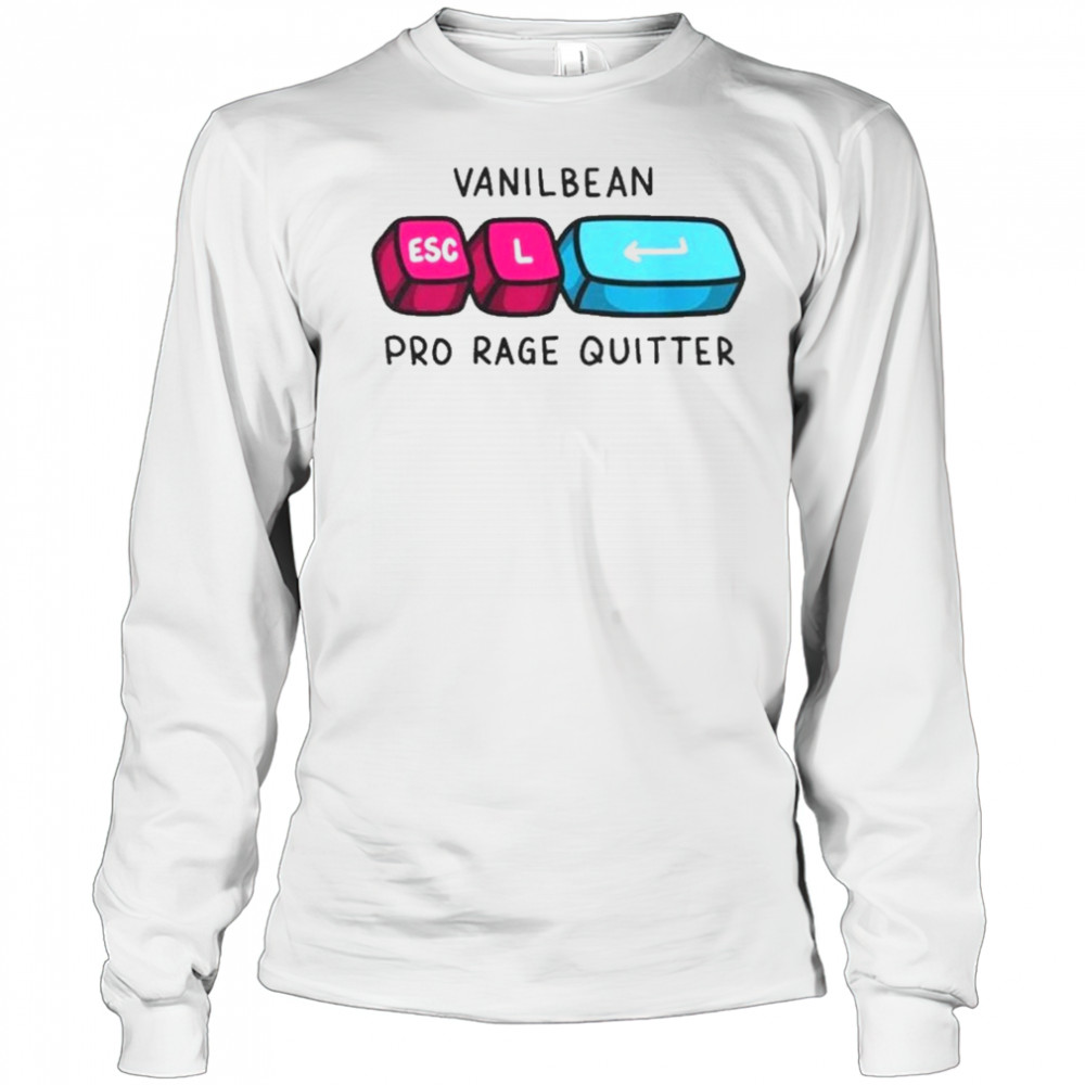 Vani Pro Rage Quitter T-Shirt Long Sleeved