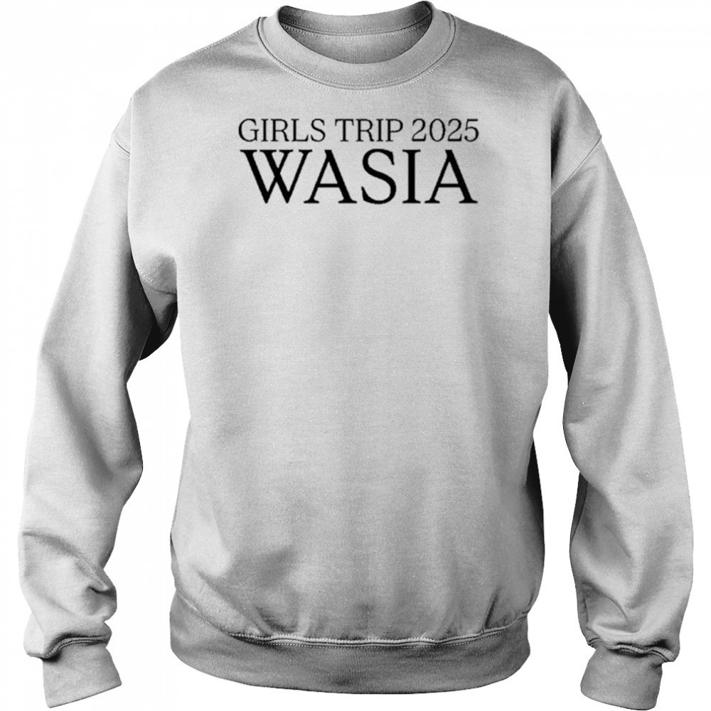 Wasia Girls Trip 2025 T-Shirt Hoodie