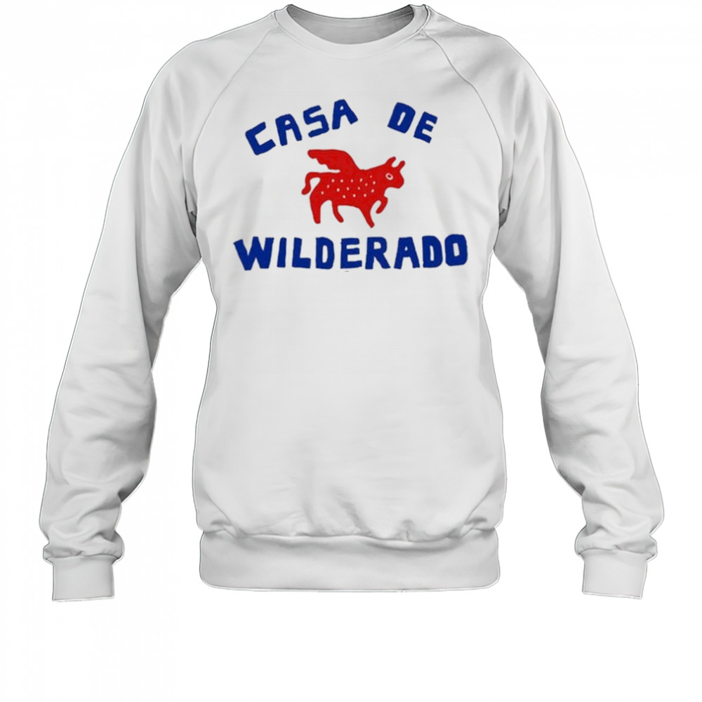 Wilderado Casa De Wilderado T-Shirt Sweatshirt