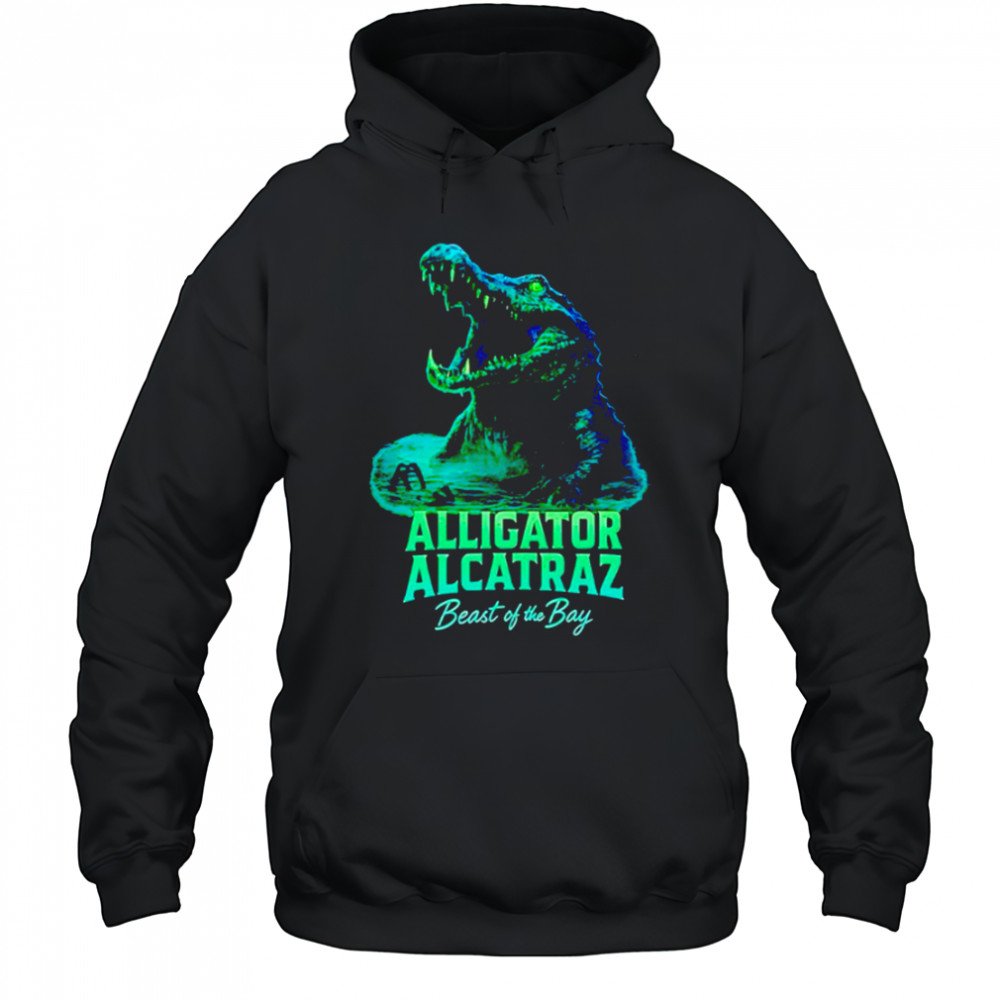 Alligator Alcatraz Beast Of The Bay shirt Hoodie