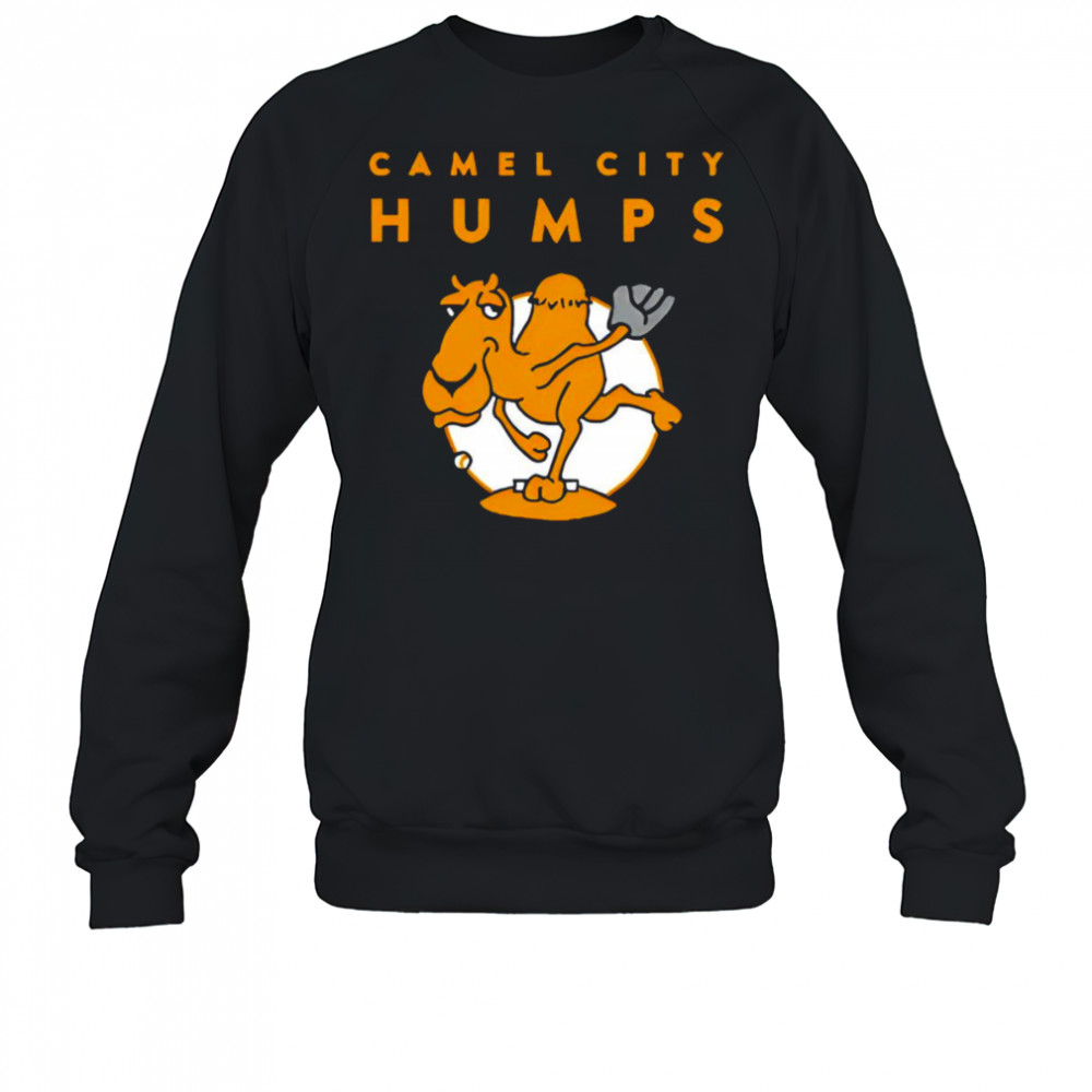 Camel City Humps logo shirt Sweatshirt