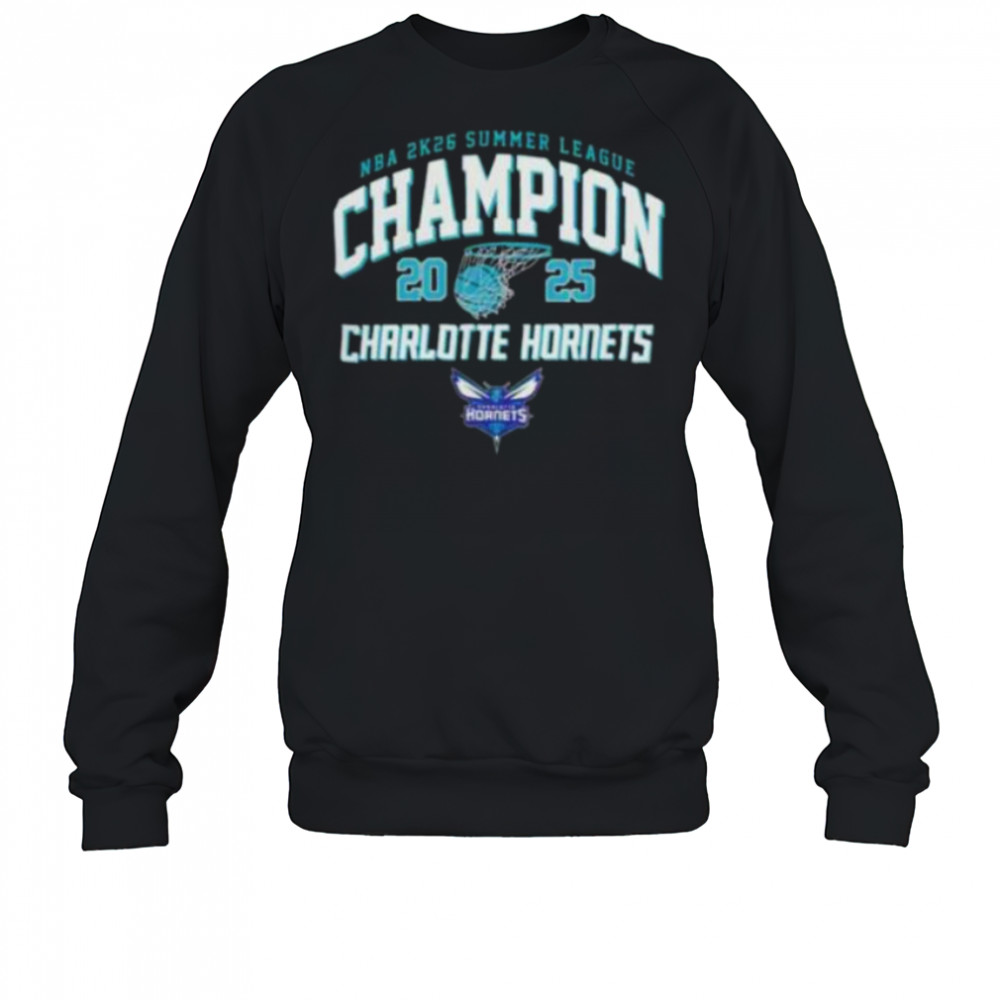 Charlotte Hornets NBA 2k26 Summer League 2025 Las Vegas Champions shirt Sweatshirt
