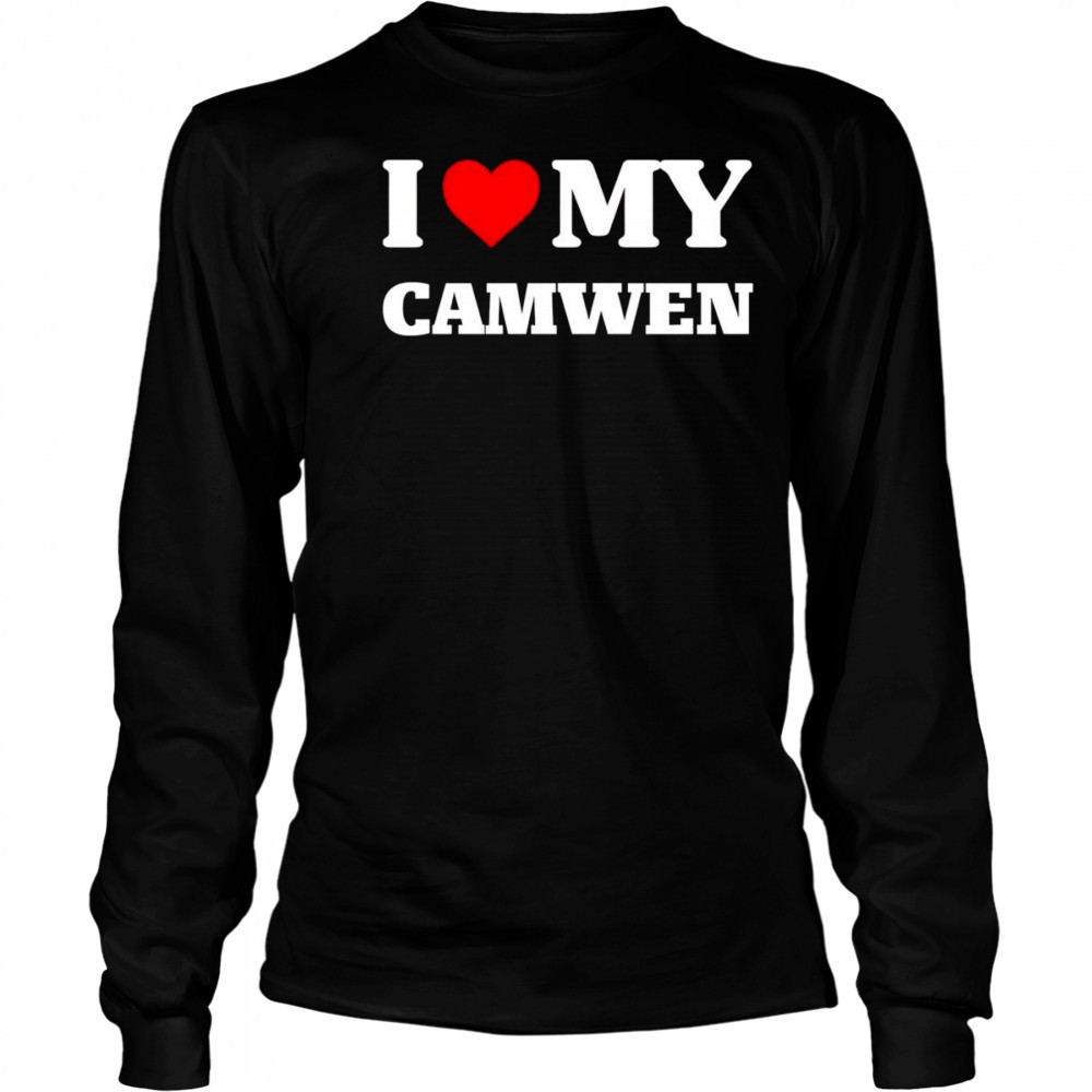 I Love My Camwen shirt Long Sleeved