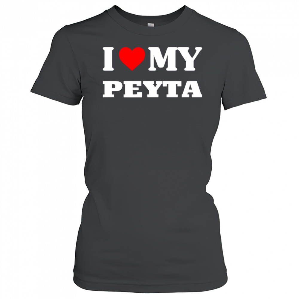 I Love My Peyta shirt Women's T-shirt