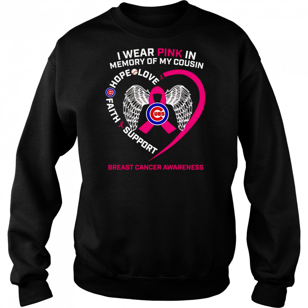 I wear pink in memory of my cousin Breast Cancer Awareness Chicago Cubs shirt Hoodie