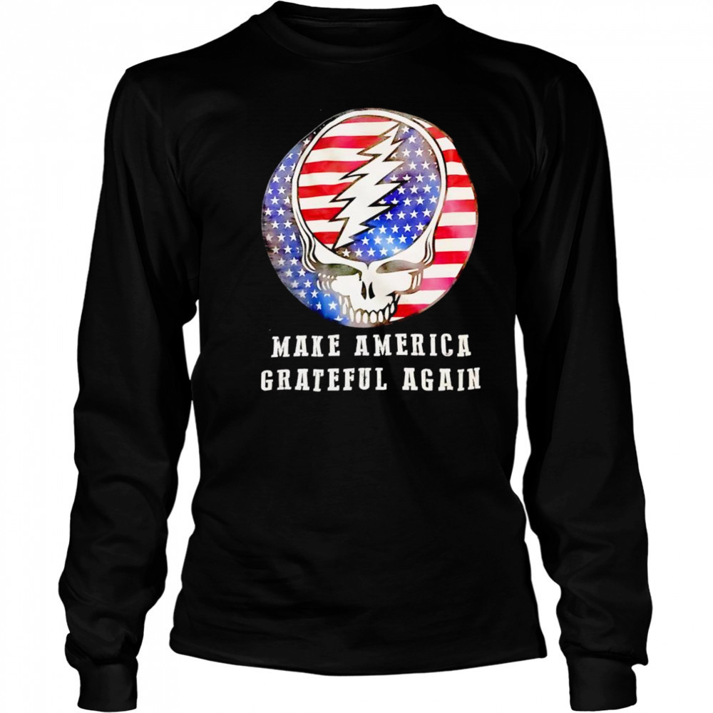 Make America Grateful again shirt Long Sleeved