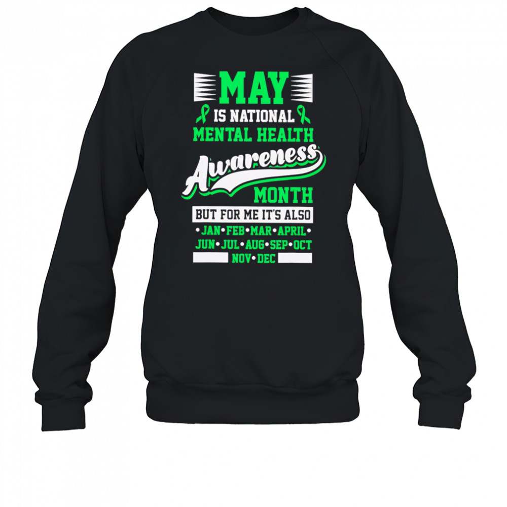 May is National Mental Health Awareness Month Positive Classic shirt Sweatshirt