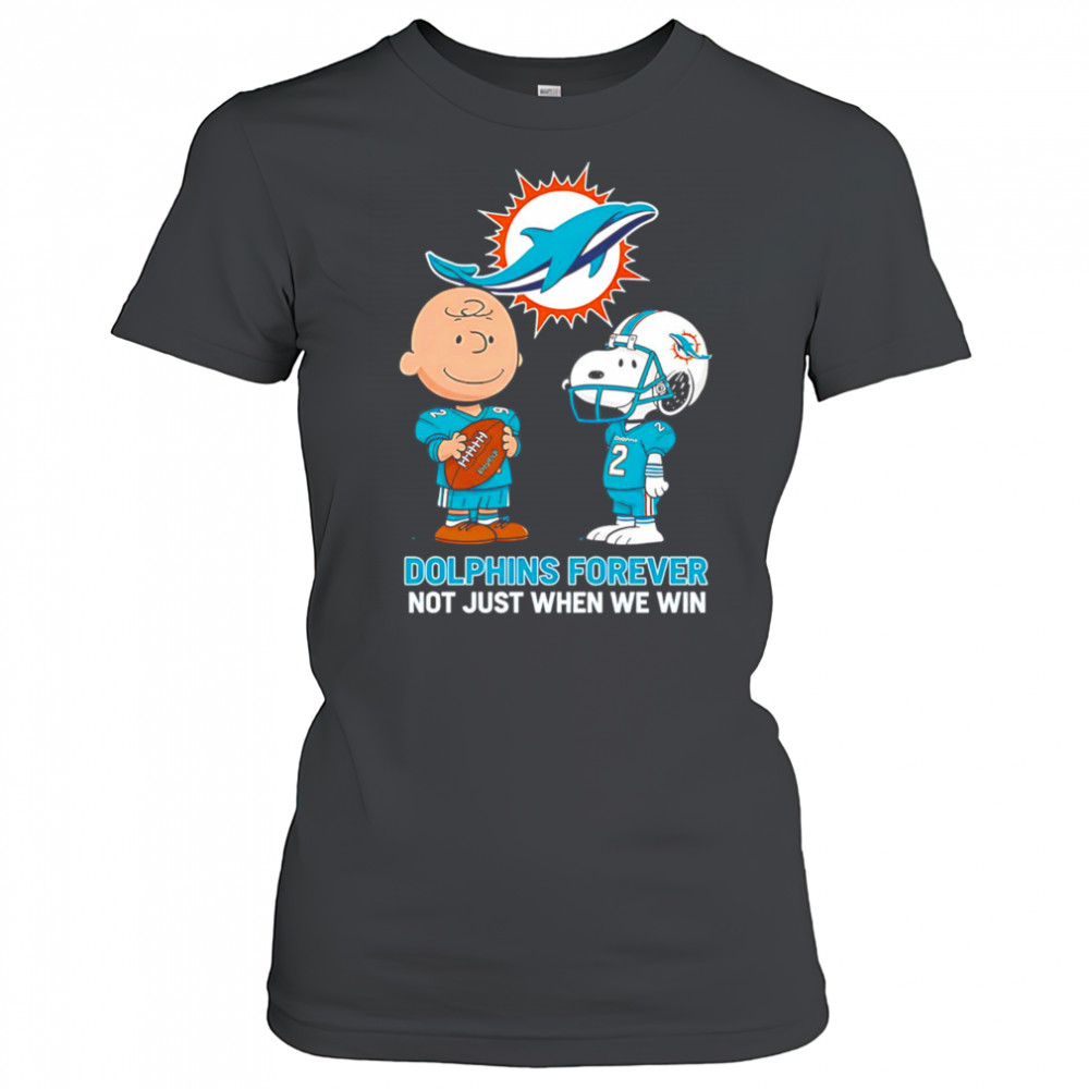 Miami Dolphins Charlie Brown Snoopy Dolphins Forever Not Just When We Win shirt Women's T-shirt