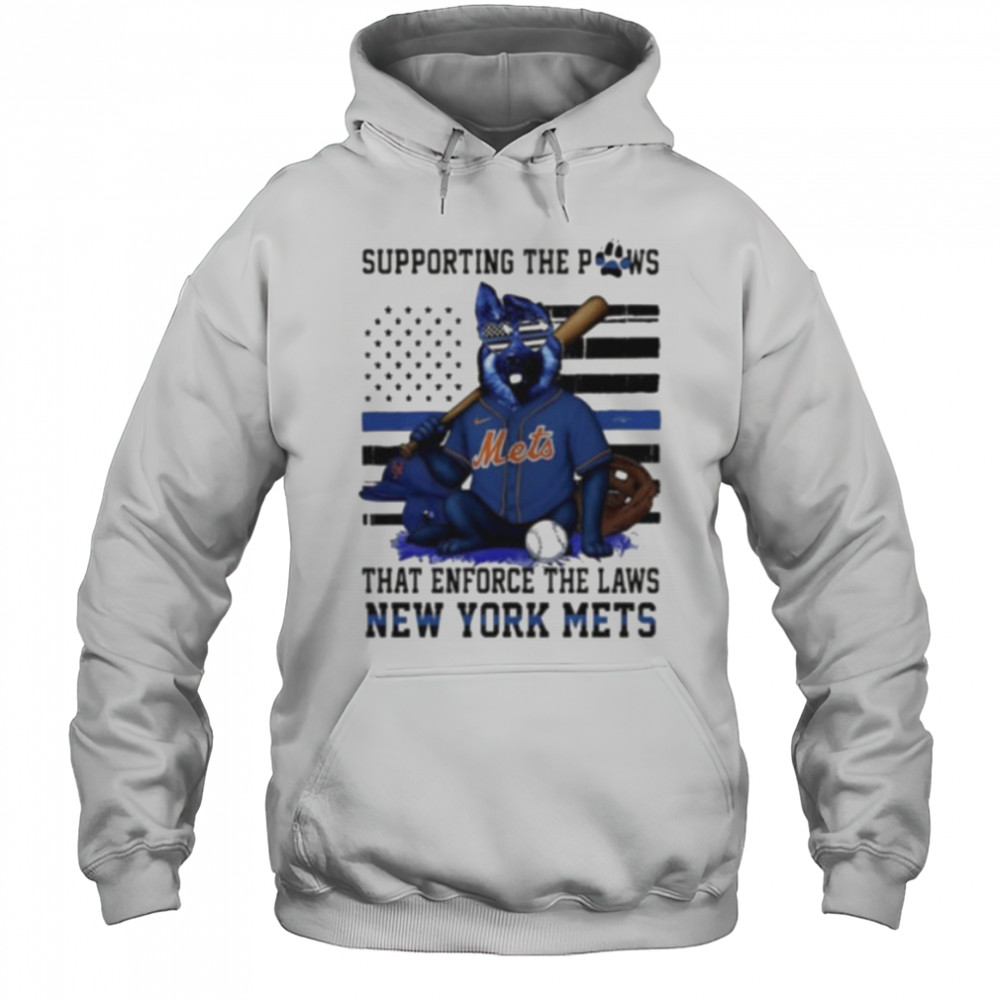 New York Mets supporting the paws that enforce the laws shirt Hoodie
