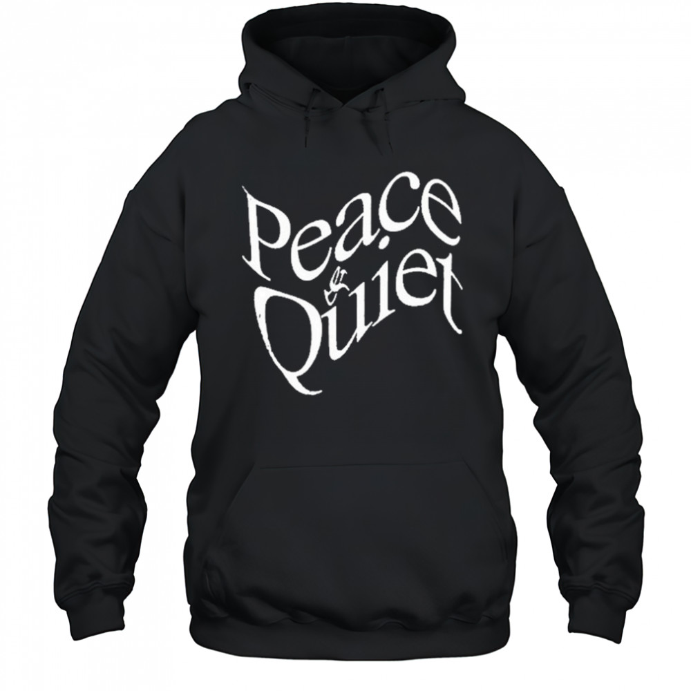 Peace & Quiet Wordmark 2025 T-Shirt Hoodie