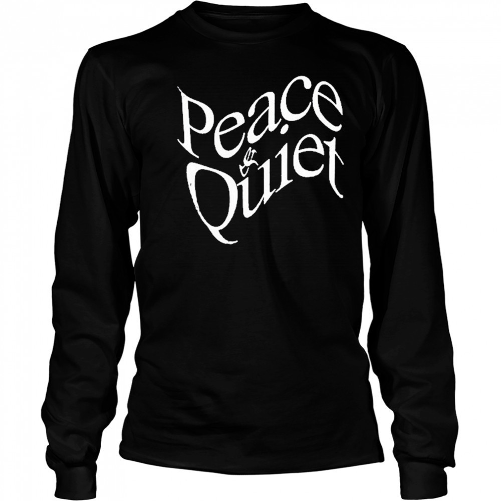 Peace & Quiet Wordmark 2025 T-Shirt Long Sleeved