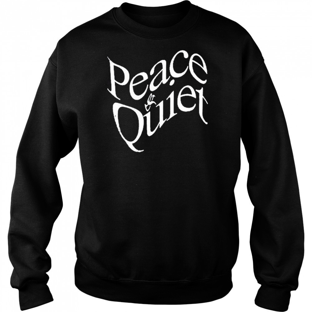 Peace & Quiet Wordmark 2025 T-Shirt Hoodie
