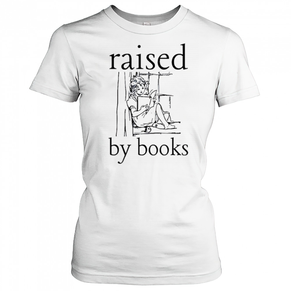 Raised by books shirt Women's T-shirt
