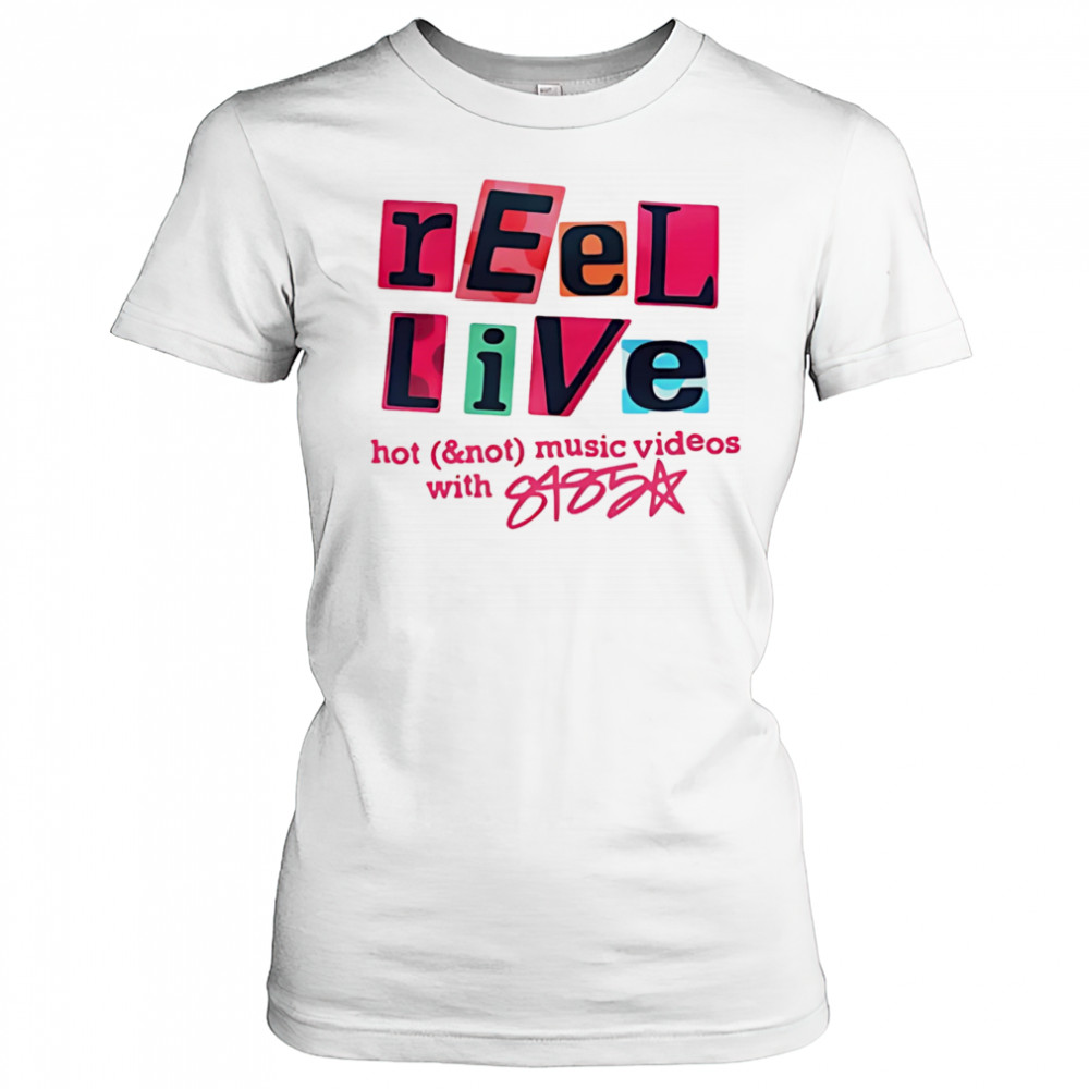 Reel Live With 8485 shirt Women's T-shirt