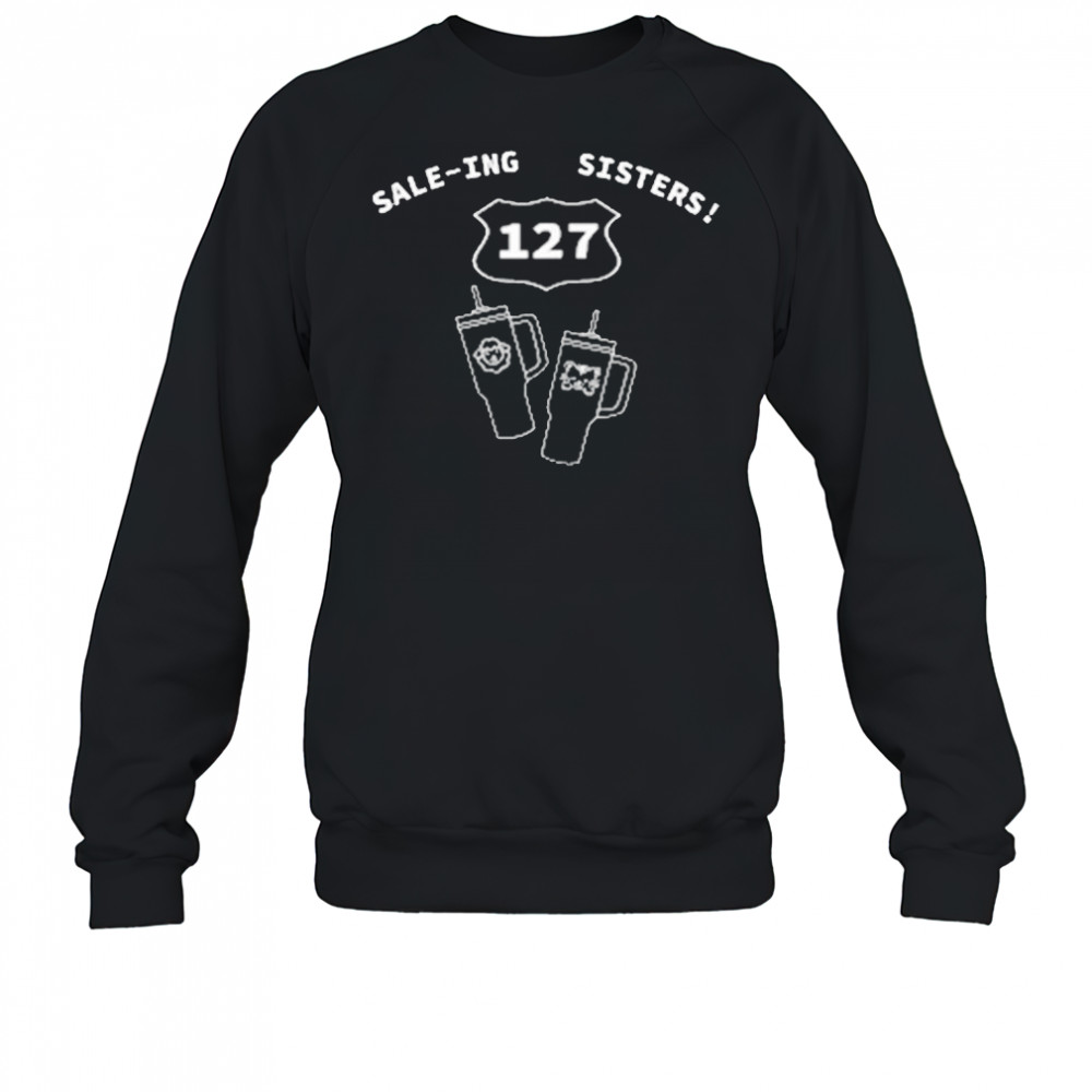 Sale-Ing Sisters 127 Shirt Sweatshirt