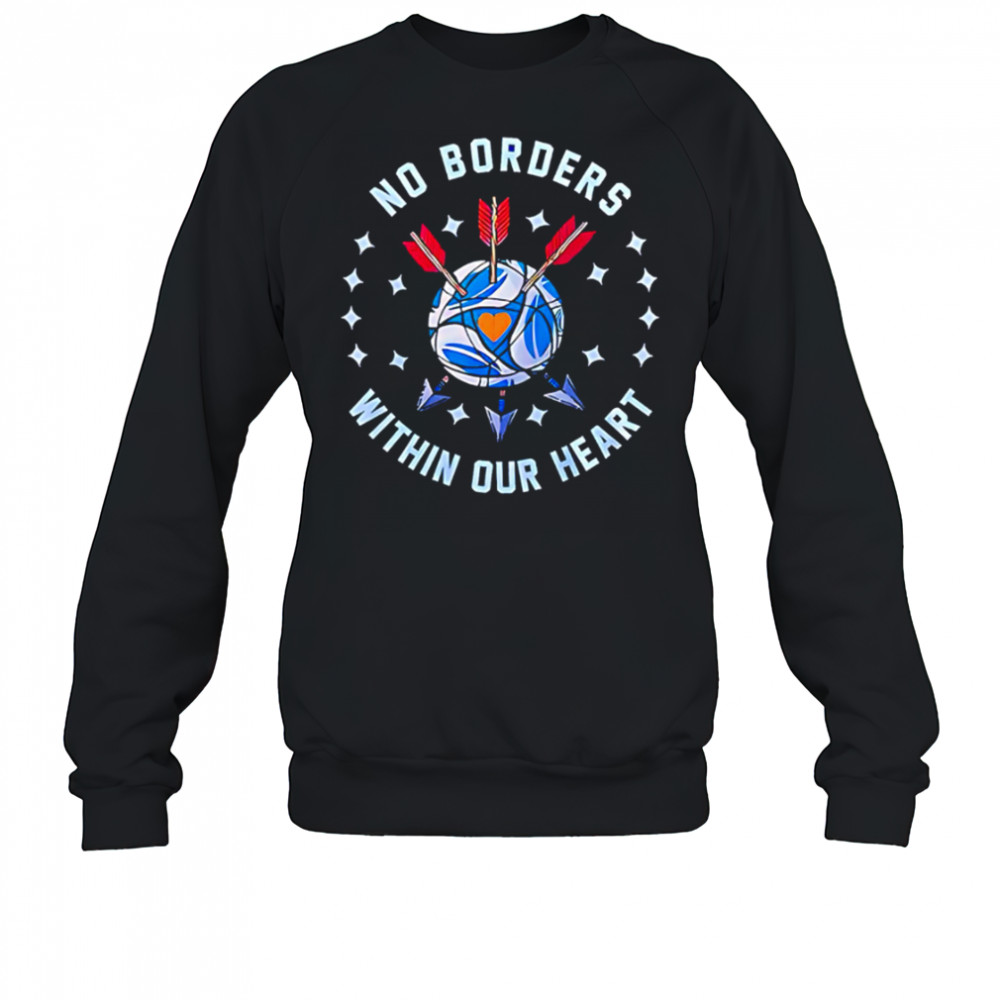 San Diego FC No Borders Within Our Heart shirt Sweatshirt