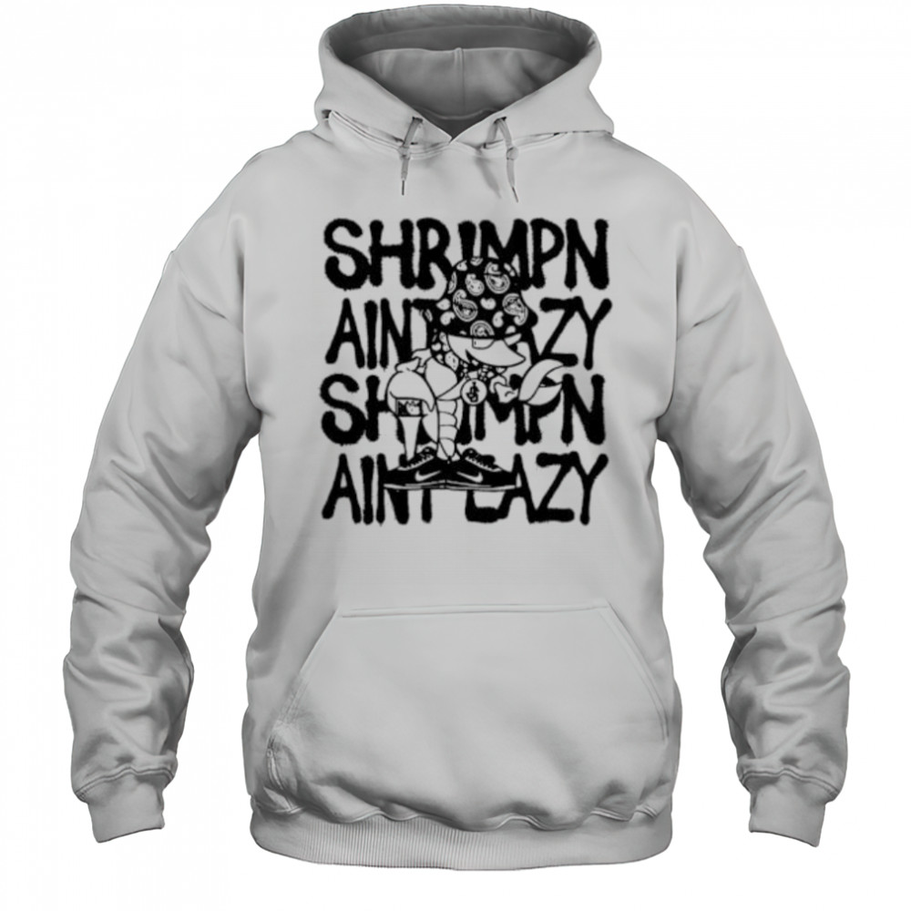 Shrimp’n Ain’t Eazy vintage shirt Hoodie