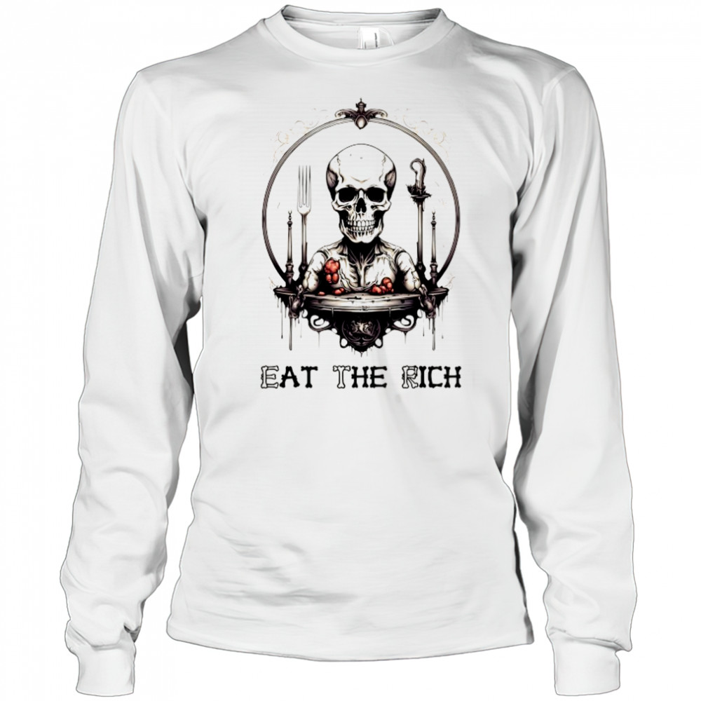 Skeleton ETR eat the rich shirt Long Sleeved