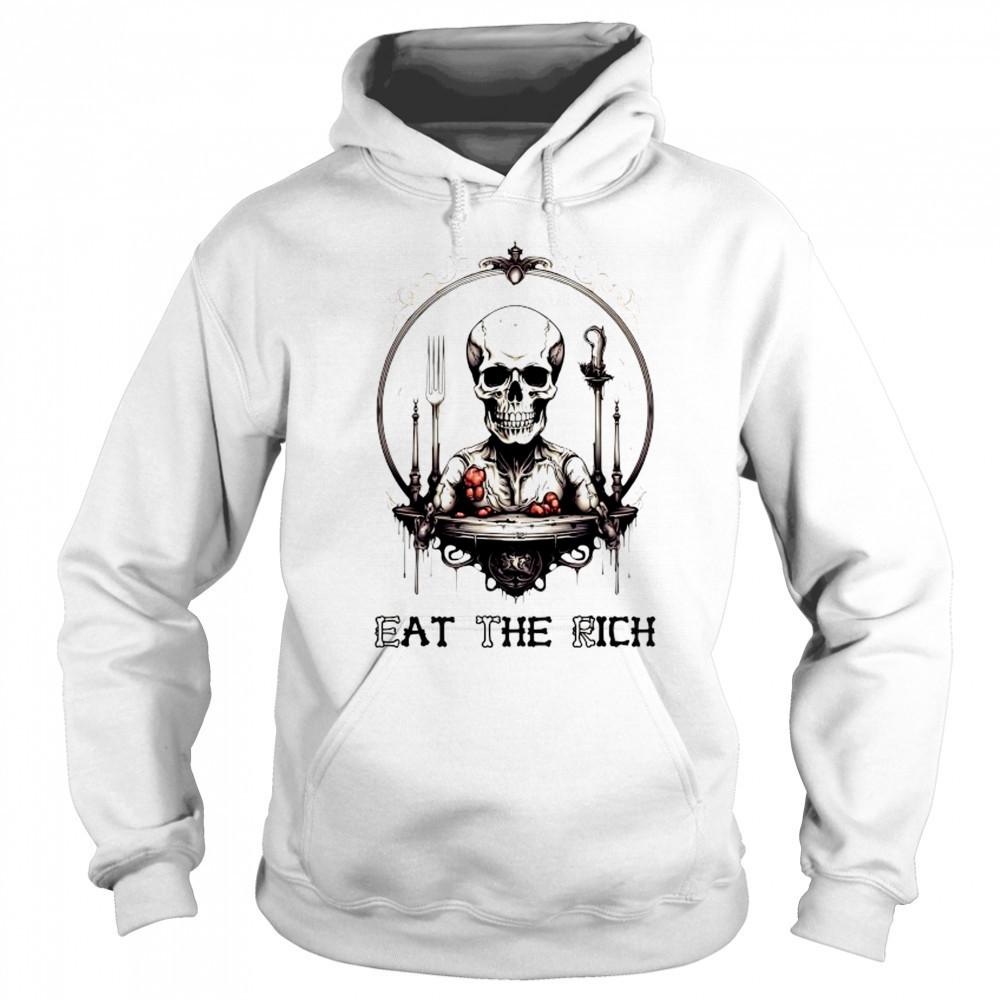 Skeleton ETR eat the rich shirt Sweatshirt