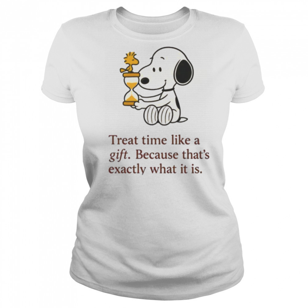 Snoopy and Woodstock treat time like a gift because that’s exactly what it is shirt Women's T-shirt