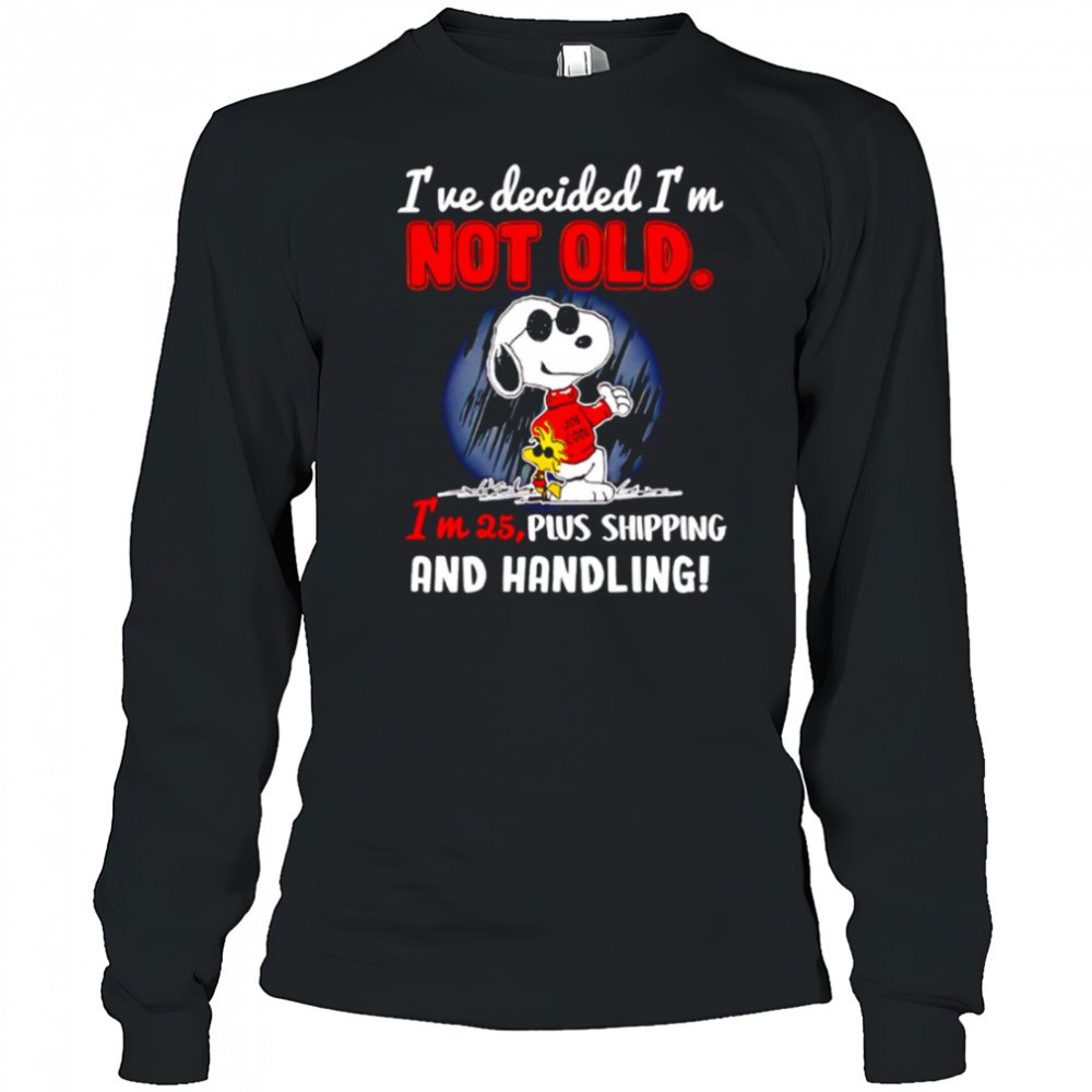 Snoopy Peanuts I’ve decided I’m not old shirt Long Sleeved