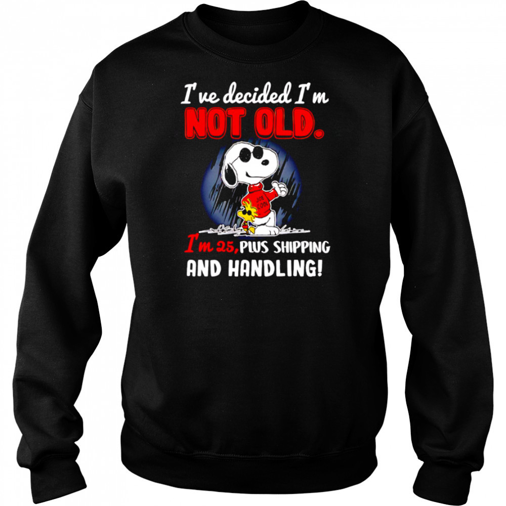 Snoopy Peanuts I’ve decided I’m not old shirt Hoodie