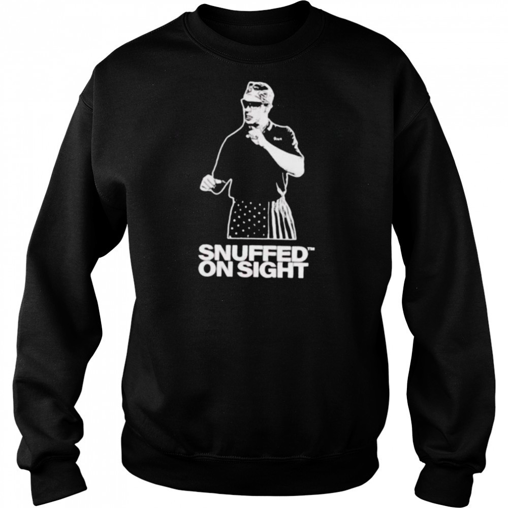 Snuffed on sight rex shirt Hoodie