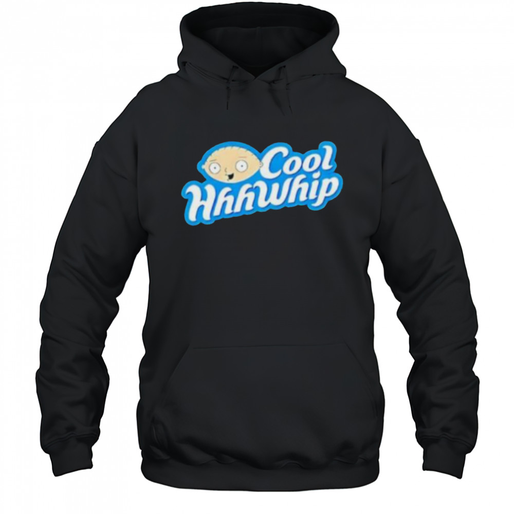 Stewie griffin cool hhhwhip shirt Hoodie