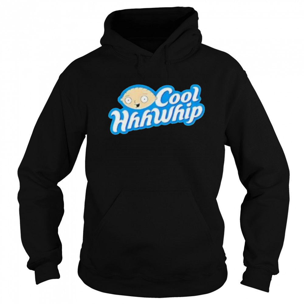 Stewie griffin cool hhhwhip shirt Sweatshirt