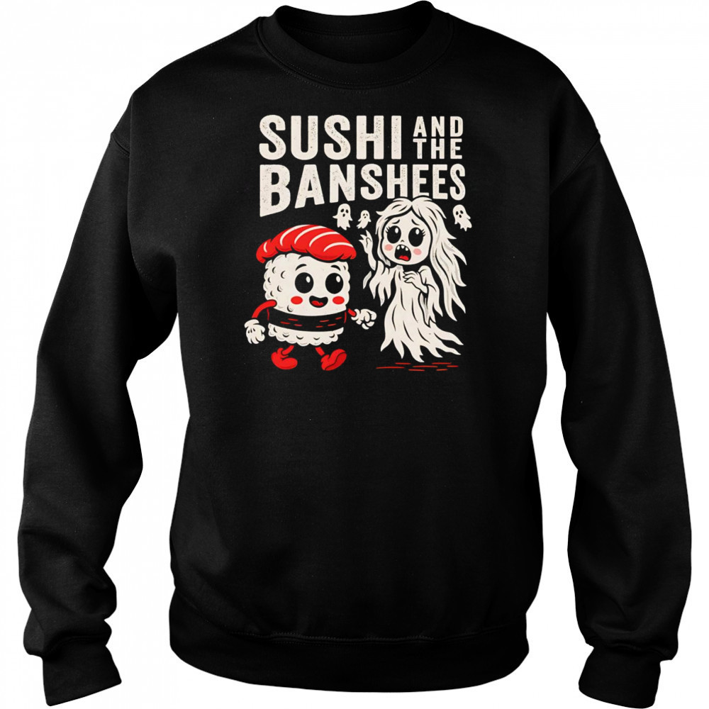 Sushi and the Banshees shirt Hoodie