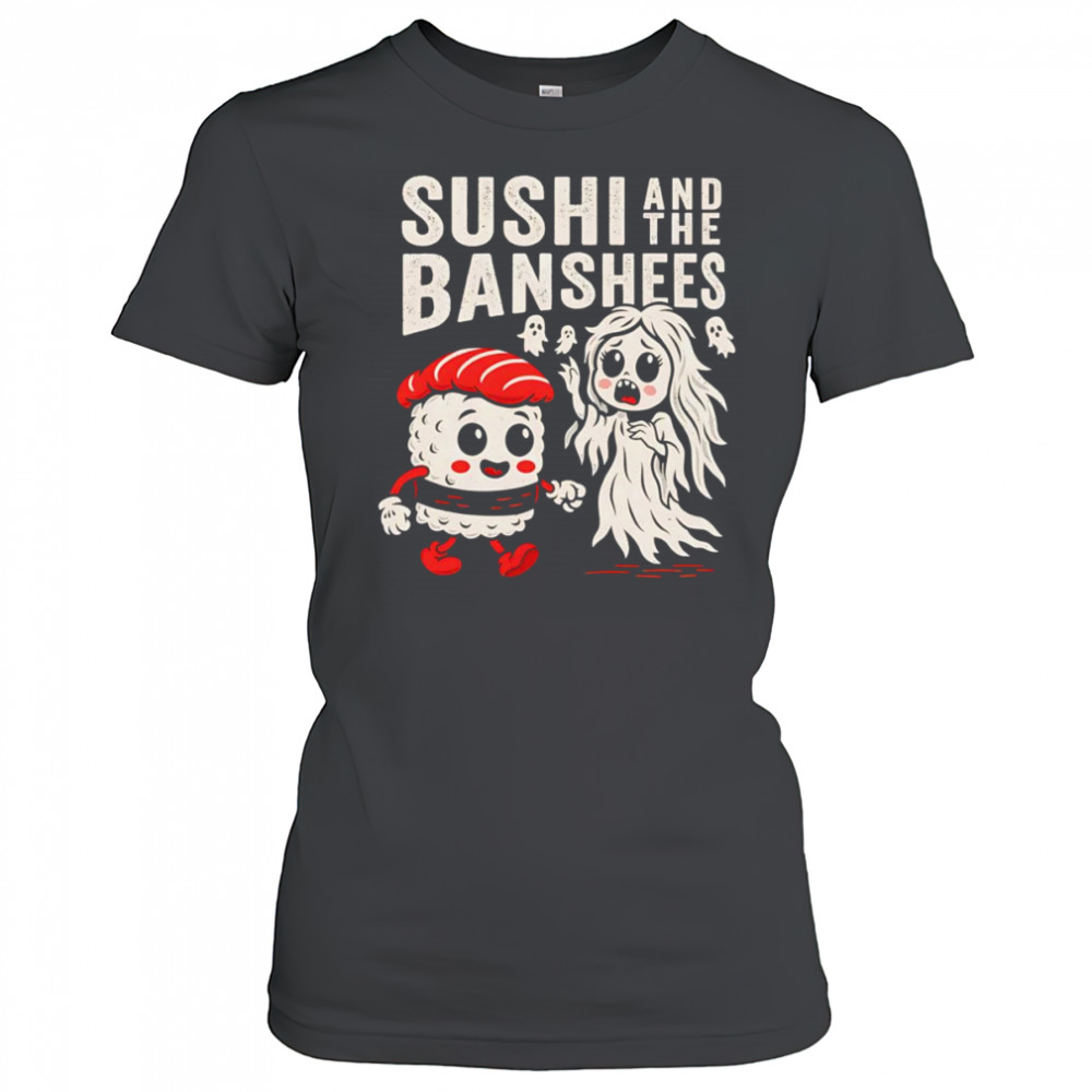 Sushi and the Banshees shirt Women's T-shirt