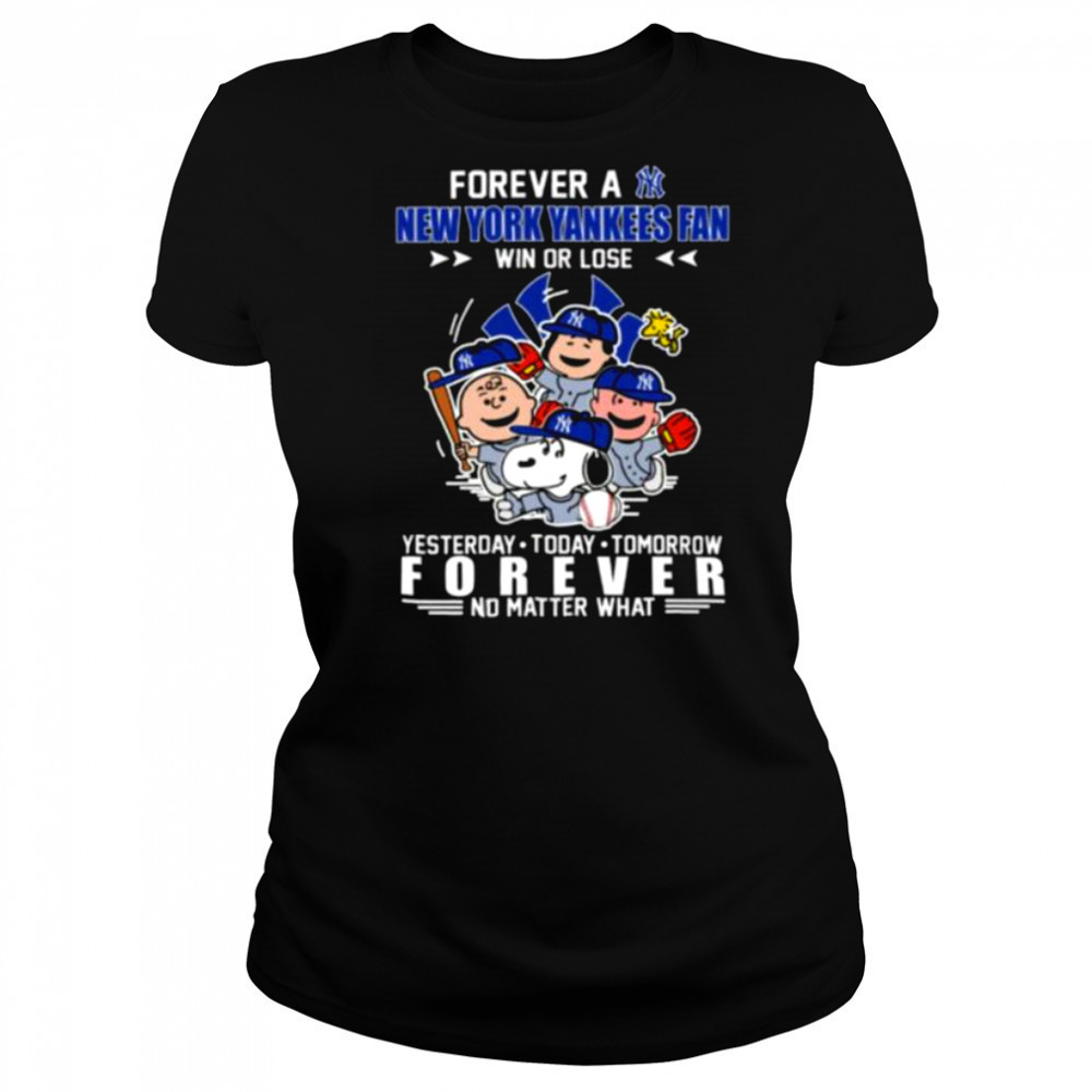 The Peanuts Characters Forever A New York Yankees Fan Win Or Lose shirt Women's T-shirt