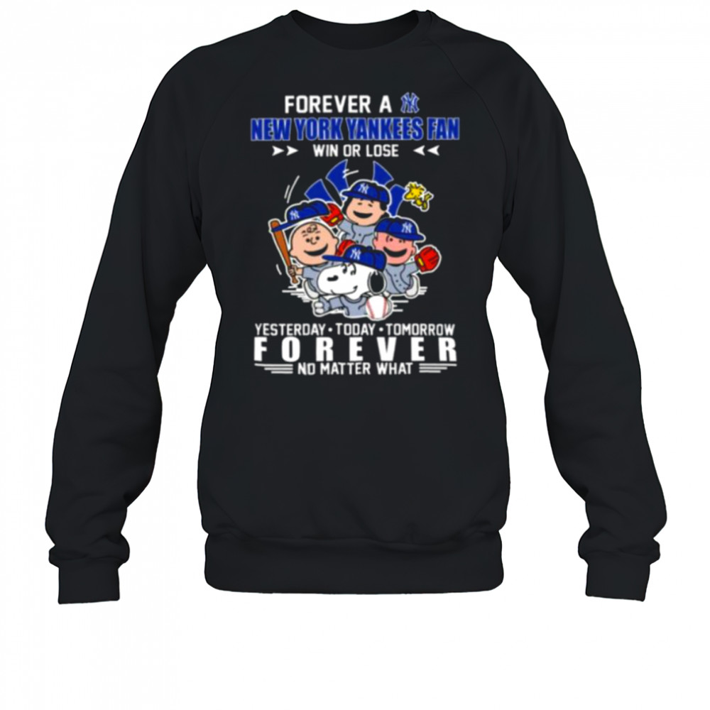 The Peanuts Characters Forever A New York Yankees Fan Win Or Lose shirt Sweatshirt