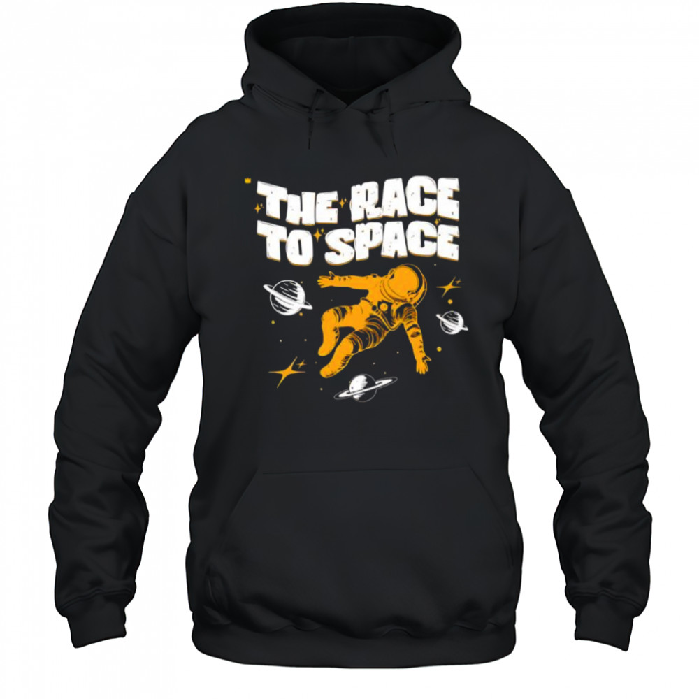 The Race To Space Astronaut shirt Hoodie