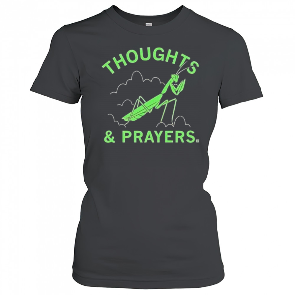 Thoughts and prayers mantis graphic shirt Women's T-shirt