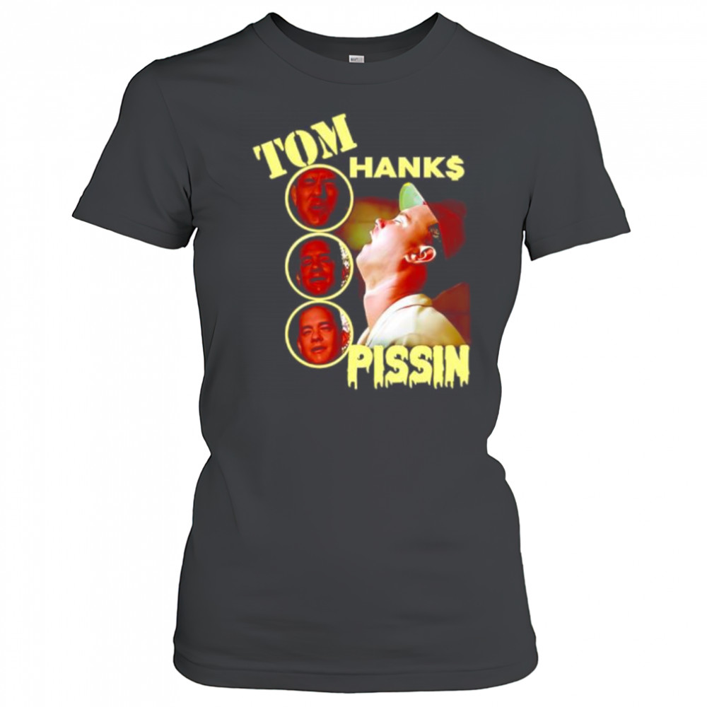 Tom Hanks Pissin shirt Women's T-shirt