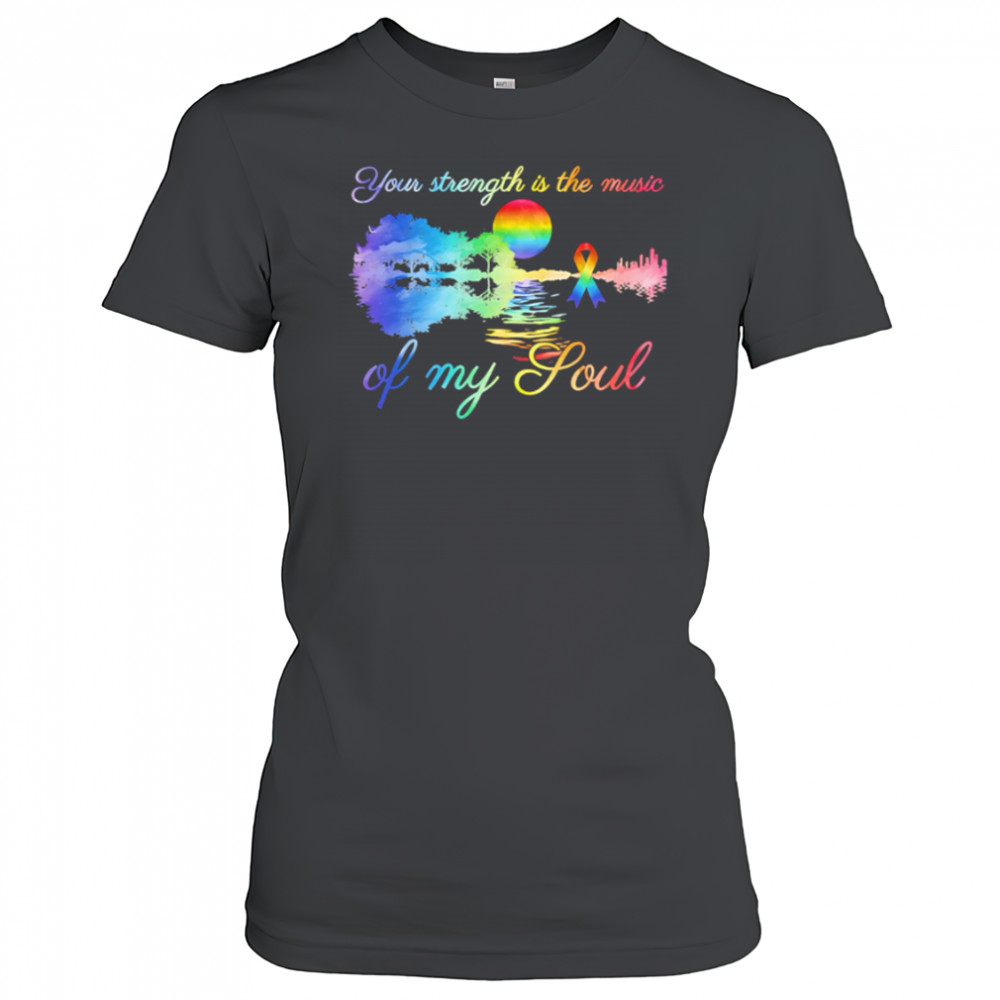 Top Your Strength Is The Music Of My Soul pride shirt Women's T-shirt